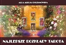 Najlepsze rozkłady Tarota - Alla Alicja Chrzanowska