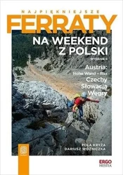 Najpiękniejsze ferraty. Na weekend z Polski w.2 - Pola Dariusz Kryża Woźniczka