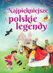 Najpiękniejsze polskie legendy w.2023 - praca zbiorowa