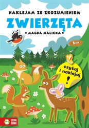 Naklejam ze zrozumieniem. Zwierzęta - Magda Malicka, Agata Dobkowska