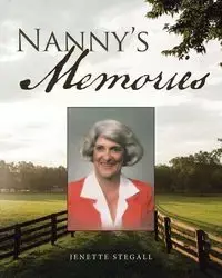 Nanny's Memories - Jenette Stegall