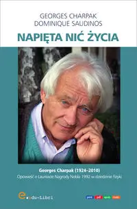 Napięta nić życia - Charpak Georges, Dominique Saudinos