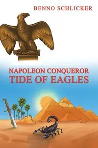 Napoleon Conqueror - Schlicker Benno