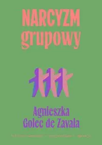 Narcyzm grupowy - Agnieszka Golec-de-Zavala