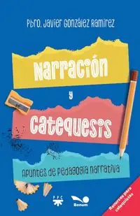 Narración y catequesis - Javier Ramírez Pbro González