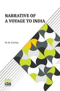 Narrative Of A Voyage To India - Cramp W. B.