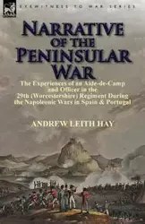 Narrative of the Peninsular War - Andrew Hay Leith