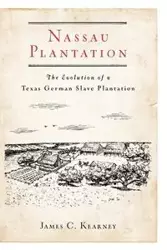 Nassau Plantation - James C. Kearney