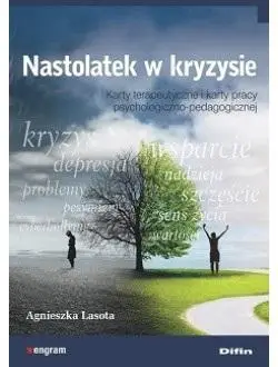 Nastolatek w kryzysie - Agnieszka Lasota