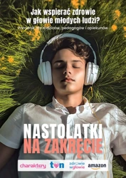 Nastolatki na zakręcie. Jak wspierać zdrowie w głowie młodych ludzi? Poradnik dla rodziców, pedagogów i opiekunów (okładka chłopięca) - prof. dr Katarzyna UAM hab. Waszyńska