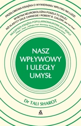 Nasz wpływowy i uległy umysł - Tali Sharot