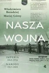 Nasza wojna - Maciej Górny, Włodzimierz Borodziej