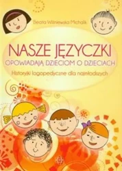 Nasze języczki opowiadają dzieciom o dzieciach - Beata Wiśniewska Michalik