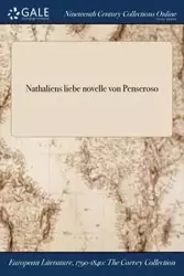 Nathaliens liebe novelle von Penseroso - Penseroso