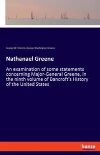 Nathanael Greene - George Greene Washington