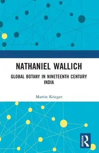 Nathaniel Wallich - Martin Krieger