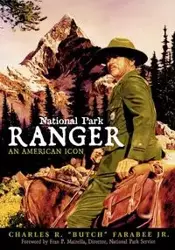 National Park Ranger - Charles R. Farabee Jr. "Butch"