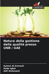 Natura della gestione della qualità presso UNB / UAE - Al Armouti Ayman