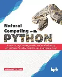 Natural Computing with Python - Zaccone Giancarlo