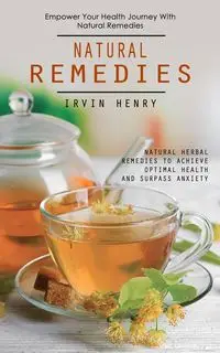 Natural Remedies - Henry Irvin