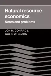 Natural Resource Economics - Conrad Jon M.