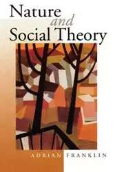 Nature and Social Theory - Franklin Adrian