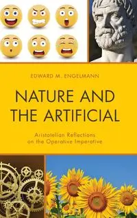 Nature and the Artificial - Edward Engelmann