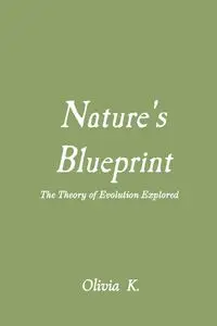 Nature's Blueprint - K. Olivia