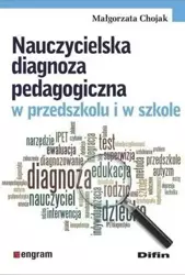 Nauczycielska diagnoza pedagogiczna w.. - Małgorzata Chojak