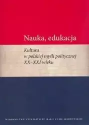 Nauka, edukacja. Kultura w polskiej myśli... - Marcin Wichmanowski