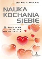 Nauka kochania siebie - David R. Hamilton