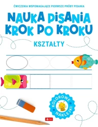 Nauka pisania krok po kroku. Kształty - praca zbiorowa