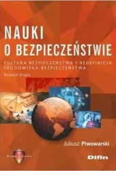 Nauki o bezpieczeństwie wyd.2 - Juliusz Piwowarski