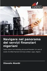 Navigare nel panorama dei servizi finanziari nigeriani - Akanbi Olawale