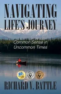 Navigating Life's Journey - Richard V. Battle