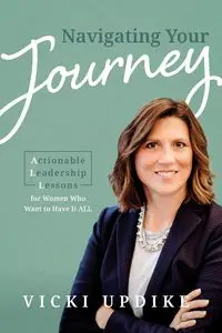 Navigating Your Journey - Vicki Updike