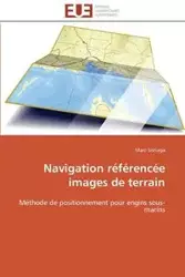 Navigation référencée images de terrain - SISTIAGA-M