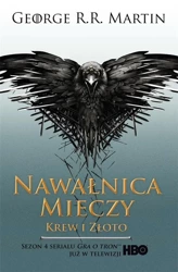 Nawałnica mieczy. Krew i złoto - George Martin R.R., Michał Jakuszewski