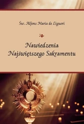 Nawiedzenia Najświetniejszego Sakramentu - Maria Alfons de Liguori