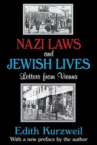 Nazi Laws and Jewish Lives - Edith Kurzweil