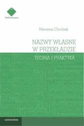 Nazwy własne w przekładzie. Teoria i praktyka - Marzena Chrobak