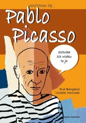 Nazywam się... Pablo Picasso - Eva Bargallo, Violeta Monreal