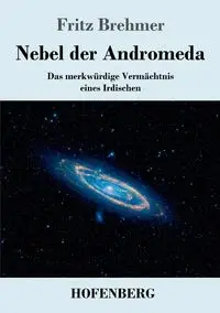 Nebel der Andromeda - Fritz Brehmer