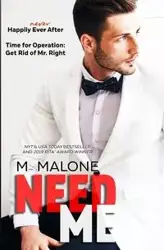 Need Me - Malone M.