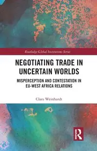 Negotiating Trade in Uncertain Worlds - Clara Weinhardt