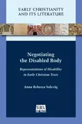 Negotiating the Disabled Body - Anna Rebecca Solevåg