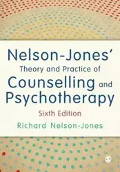 Nelson-Jones' Theory and Practice of Counselling and Psychotherapy - Richard Nelson-Jones