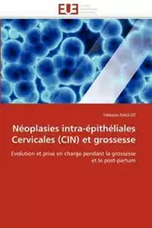 Néoplasies intra-épithéliales cervicales (cin) et grossesse - NAULOT-M