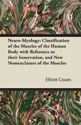 Neuro-Myology - Elliott Coues