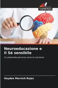 Neuroeducazione e Il Sé sensibile - Haydee Mervich Rojas